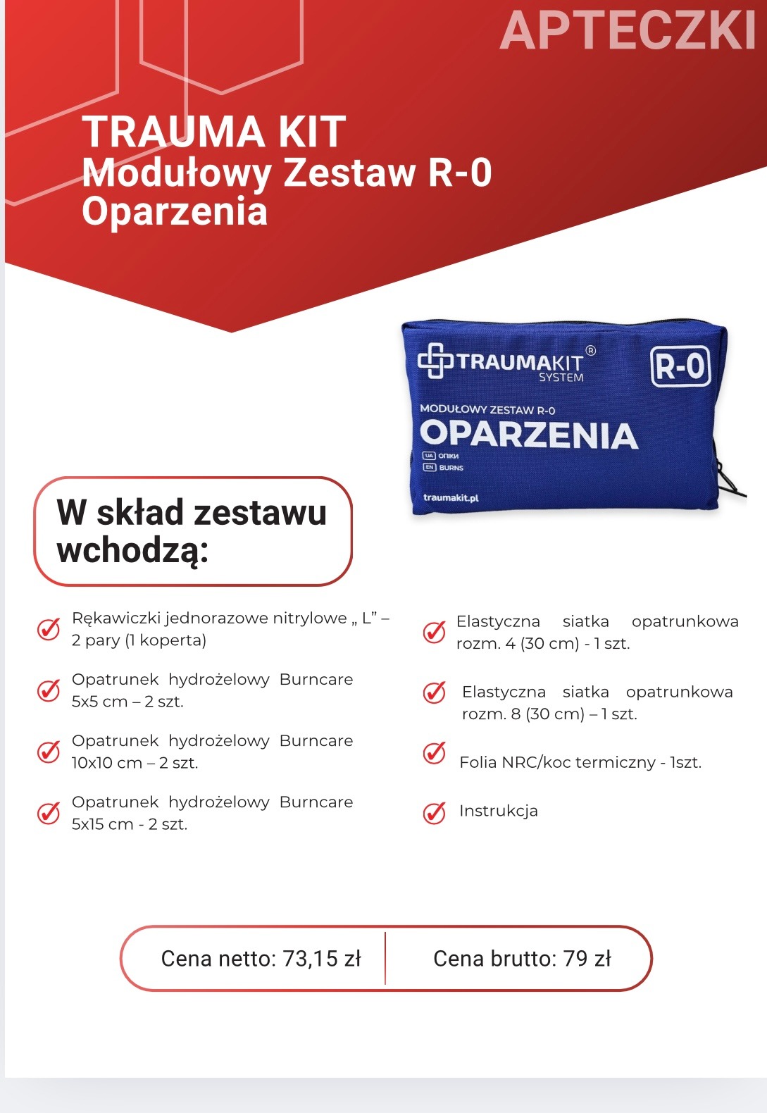 Zestaw pierwszej pomocy Trauma Kit R-0 Oparzenia, zawierający rękawiczki nitrylowe, opatrunki hydrożelowe Burncare różnych rozmiarów, elastyczne siatki opatrunkowe, folię NRC i instrukcję,...