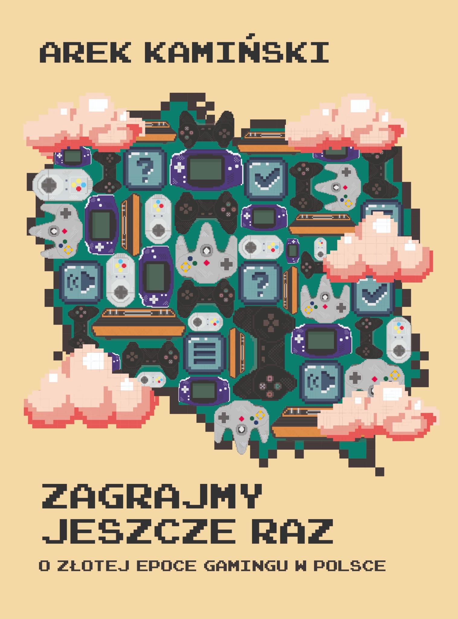 Grafika w stylu pixel art przedstawiająca okładkę książki 'Zagrajmy jeszcze raz' autorstwa Areka Kamińskiego, z motywem retro konsol i padów do gier na zielonym tle, otoczonych pikselowymi chmurkami.