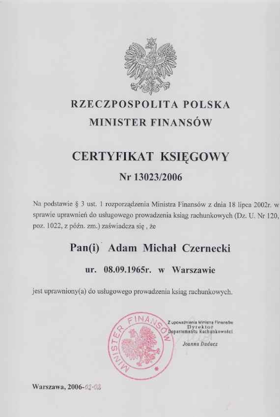 Skan Certyfikatu Księgowego wydanego przez Ministra Finansów Rzeczypospolitej Polskiej, numer 13023/2006, potwierdzający uprawnienia do usługowego prowadzenia ksiąg rachunkowych dla Pana(i) Adama...