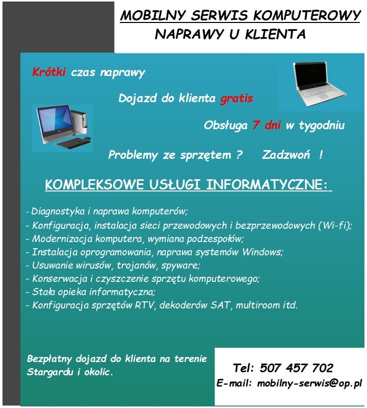 Ogłoszenie mobilnego serwisu komputerowego z ofertą napraw u klienta, obejmującą diagnostykę, konfigurację sieci, modernizację, instalację oprogramowania, usuwanie wirusów, konserwację...