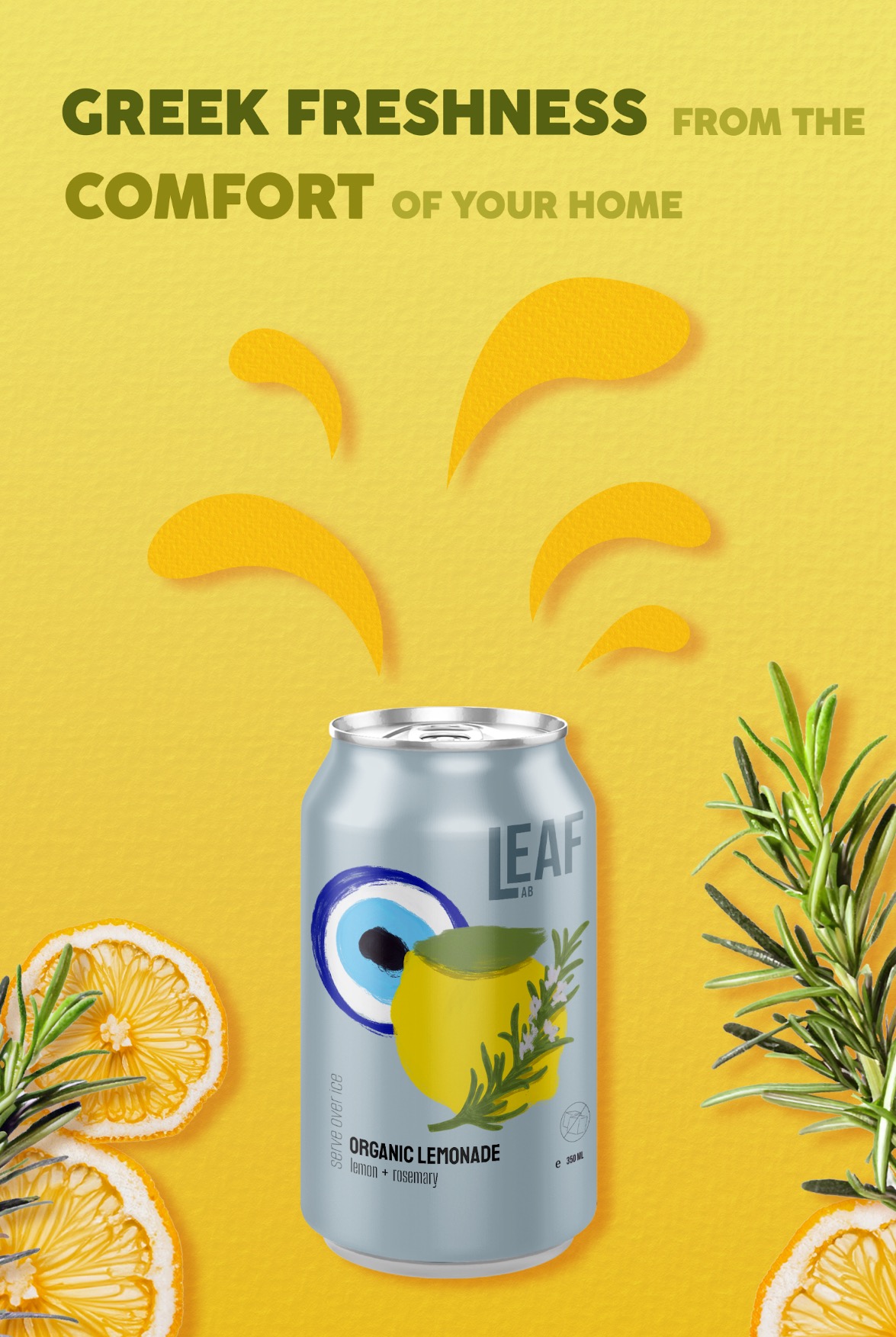Puszka organicznej lemoniady z cytryną i rozmarynem marki Leaf AB na żółtym tle z plasterkami cytryny i gałązkami rozmarynu, hasło reklamowe: Greek Freshness from the Comfort of Your Home.