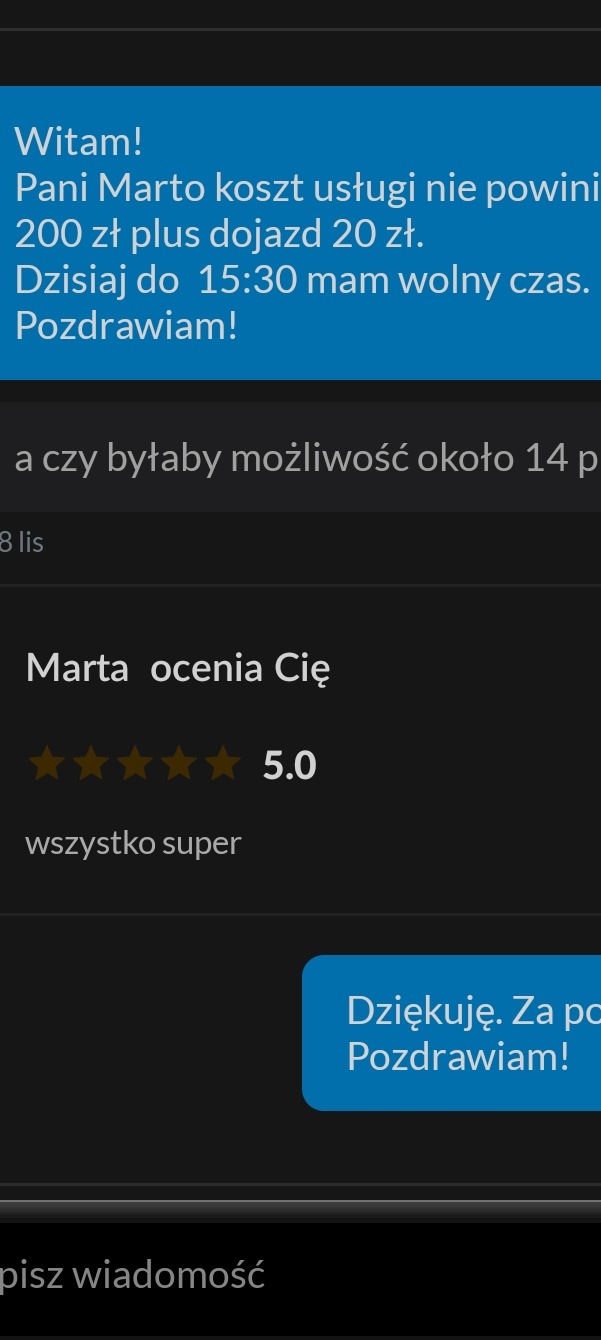 Zrzut ekranu z oceną 5.0 od Marty, zawierający fragment rozmowy o kosztach usługi (200 zł + dojazd 20 zł) i dostępności wykonawcy do godziny 15:30.