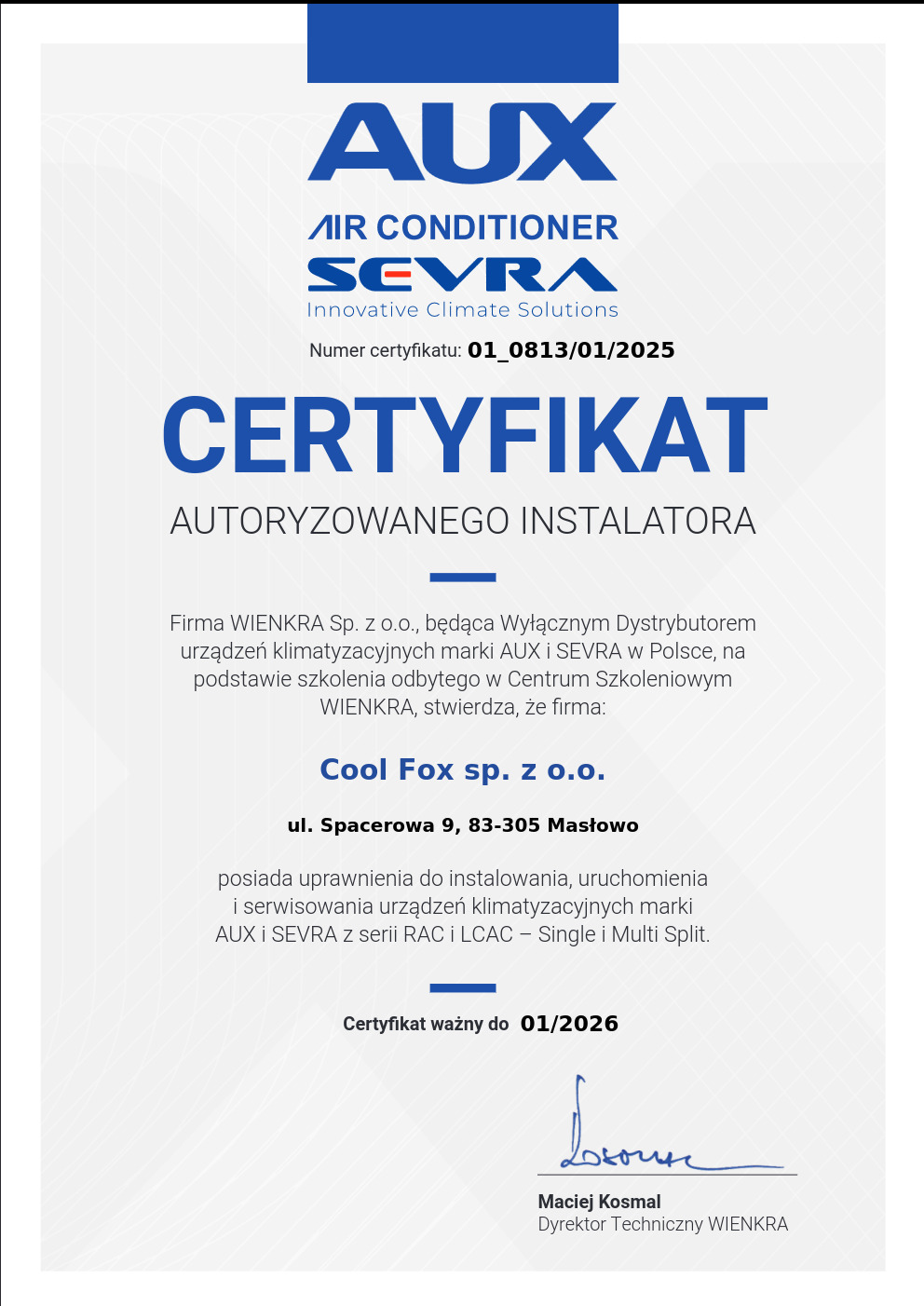 Certyfikat autoryzowanego instalatora urządzeń klimatyzacyjnych marki AUX i SEVRA, wydany przez firmę WIENKRA dla Cool Fox sp. z o.o., ważny do 01/2026.