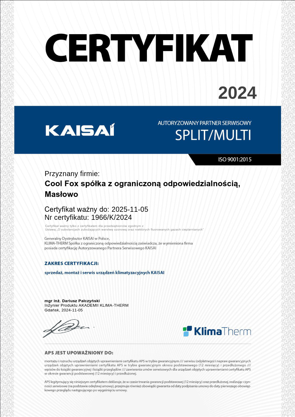 Certyfikat autoryzowanego partnera serwisowego KAISAI dla firmy Cool Fox z Masłowa, ważny do 2025-11-05, z zakresem certyfikacji obejmującym sprzedaż, montaż i serwis urządzeń klimatyzacyjnych.