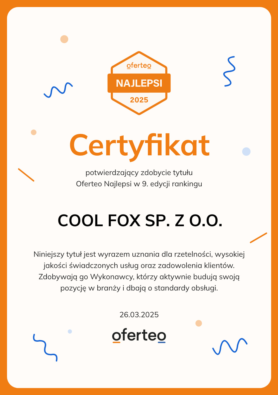 Certyfikat Oferteo Najlepsi 2025 dla COOL FOX SP. Z O.O. za rzetelność i wysoką jakość usług w 9. edycji rankingu, z logo Oferteo w pomarańczowej ramce.
