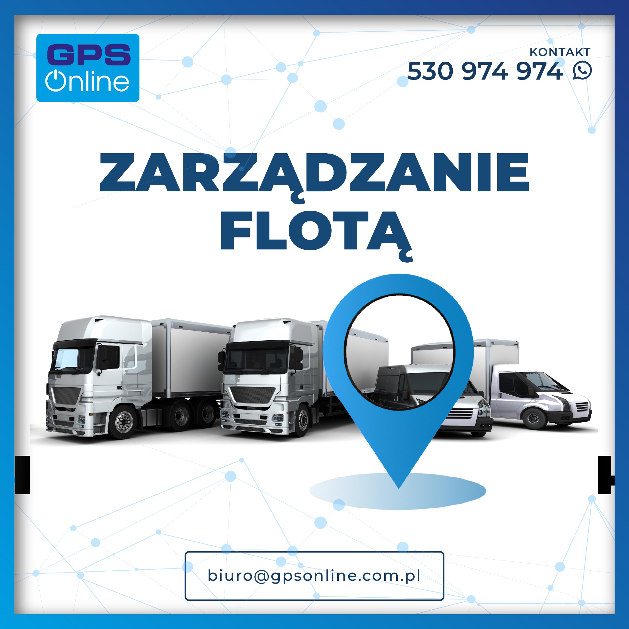 Grafika reklamowa: Zarządzanie flotą pojazdów z wykorzystaniem lokalizatora GPS, prezentująca wizualizację ciężarówek i furgonetek wewnątrz ikony lokalizacji, logo firmy GPS Online, dane kontaktowe...