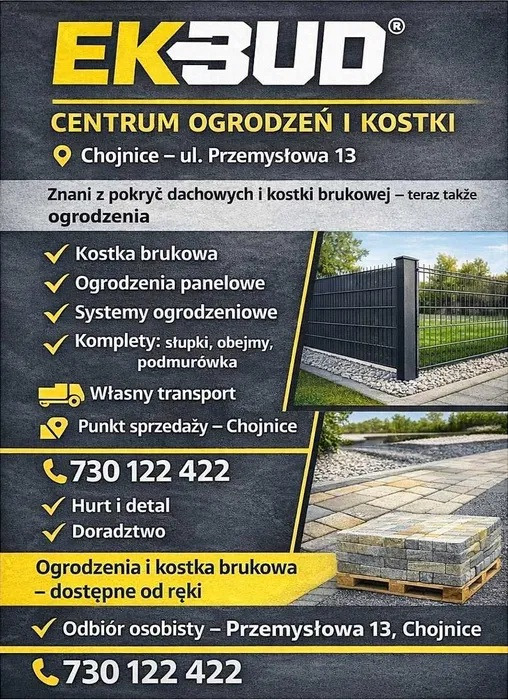 Reklama centrum ogrodzeń i kostki brukowej EK-BUD z Chojnic. Oferta obejmuje ogrodzenia panelowe, systemy ogrodzeniowe, kostkę brukową, transport i doradztwo.