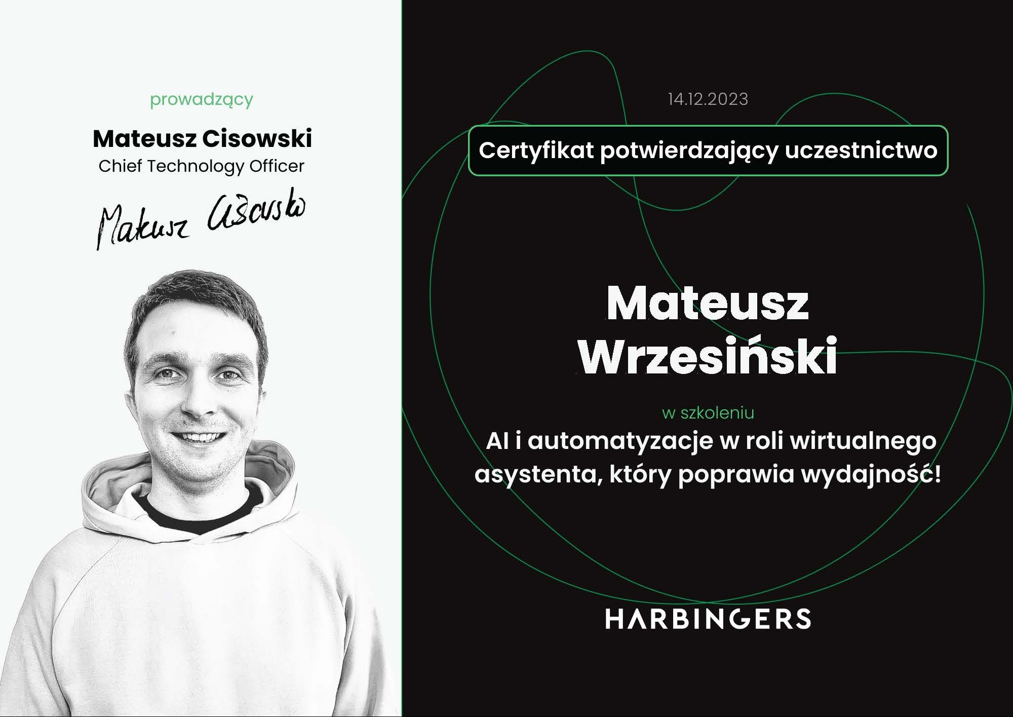 Certyfikat uczestnictwa w szkoleniu z AI i automatyzacji, z wizerunkiem Mateusza Cisowskiego, Chief Technology Officer, oraz logo Harbinger.