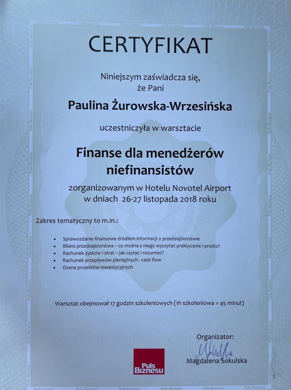 Certyfikat ukończenia warsztatu 'Finanse dla menedżerów niefinansistów' dla Pauliny Żurowskiej-Wrzesińskiej, zorganizowanego w Hotelu Novotel Airport w 2018 roku.