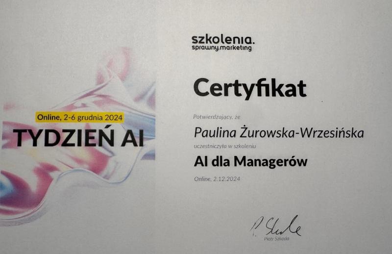 Certyfikat ukończenia szkolenia 'AI dla Managerów' przez Paulinę Żurowską-Wrzesińską, edycja online 2-6 grudnia 2024, wydany przez szkolenia.sprawny.marketing.