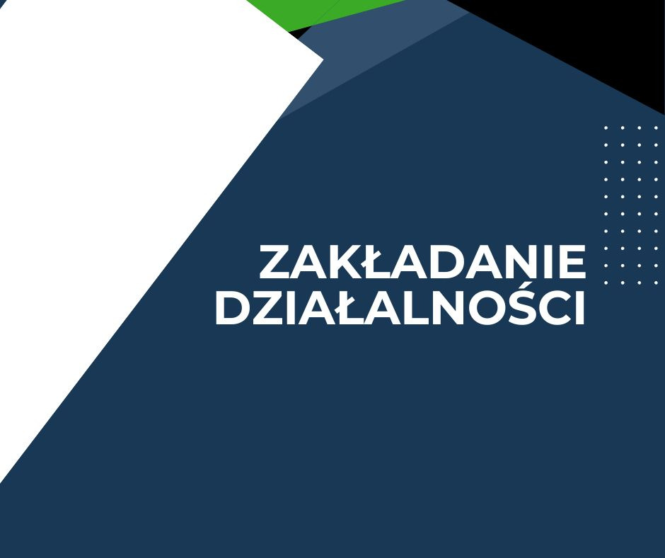 Grafika z tekstem 'Zakładanie Działalności' na granatowym tle, z elementami graficznymi w kolorach białym i zielonym. Minimalistyczny design z użyciem kropek.