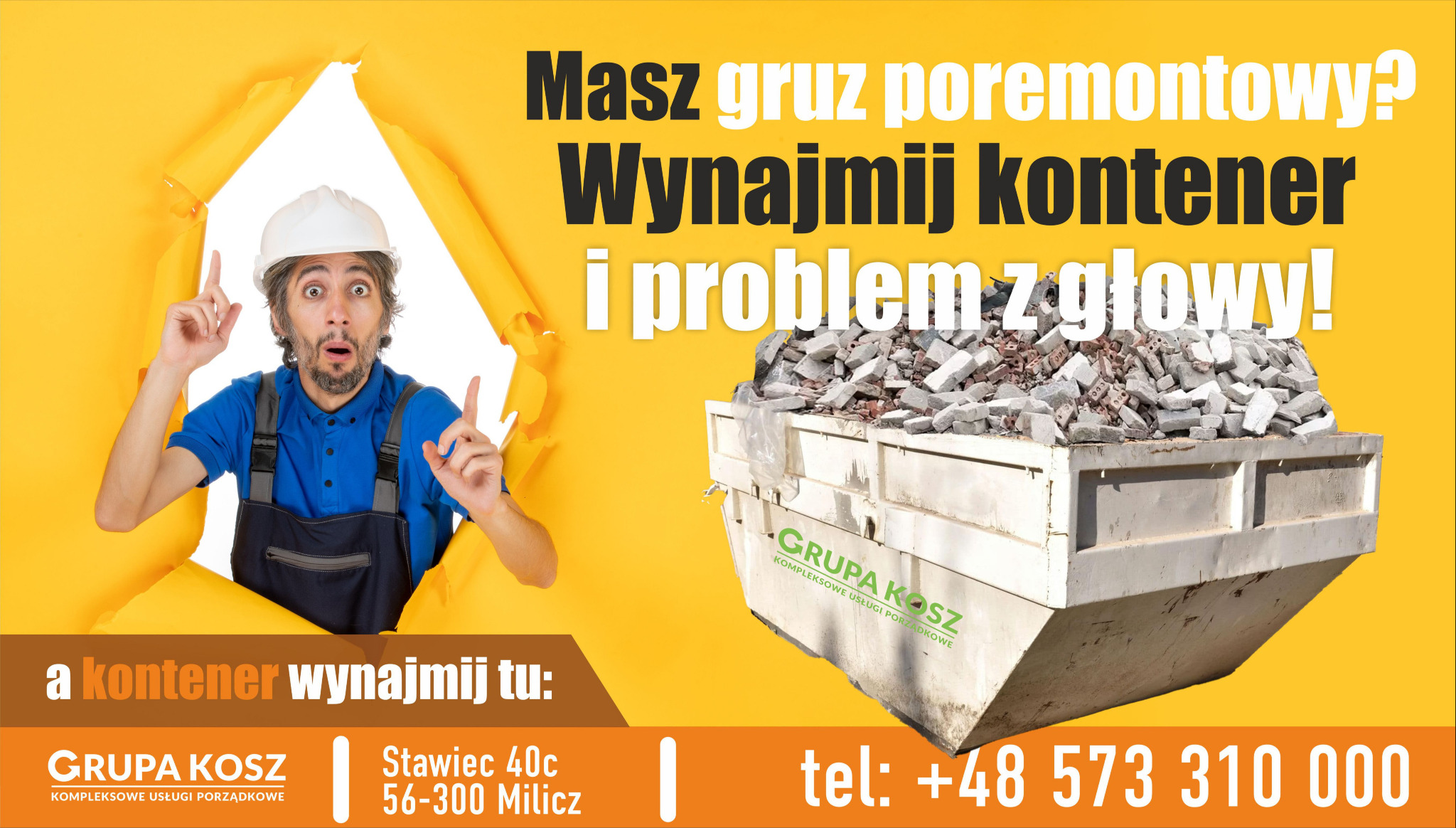 Promocyjna grafika: zaskoczony mężczyzna w kasku i kombinezonie wyłania się z dziury w żółtym tle, wskazując na kontener wypełniony gruzem; obok hasło 'Masz gruz poremontowy? Wynajmij kontener...