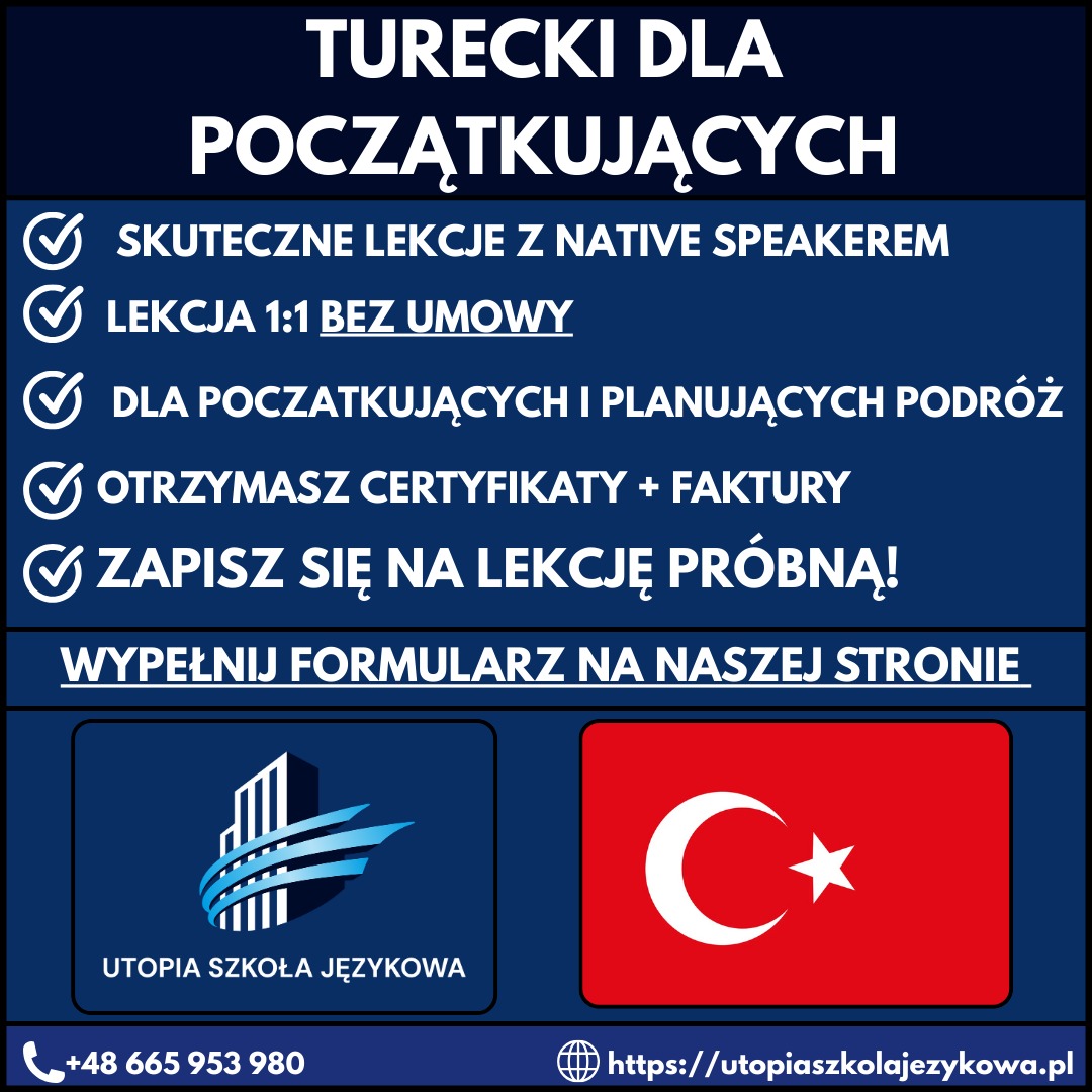 Grafika promująca kurs języka tureckiego dla początkujących z native speakerem. Oferta obejmuje lekcje 1:1, certyfikaty i darmową lekcję próbną. Logo szkoły językowej i flaga Turcji.