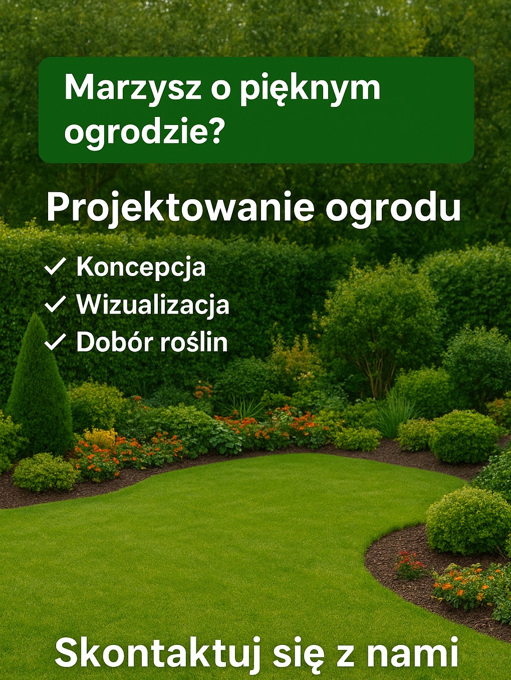 Projektowanie ogrodu: koncepcja, wizualizacja i dobór roślin. Zadbany trawnik, ozdobne krzewy i kwiaty. Skontaktuj się z nami. Unikalny projekt ogrodu.
