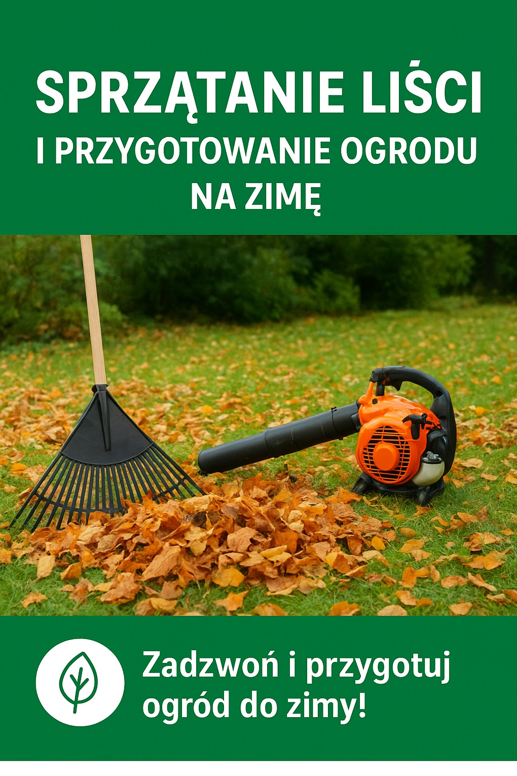 Grafika reklamowa: grabie i dmuchawa do liści na trawniku, z hasłem 'Sprzątanie liści i przygotowanie ogrodu na zimę'.