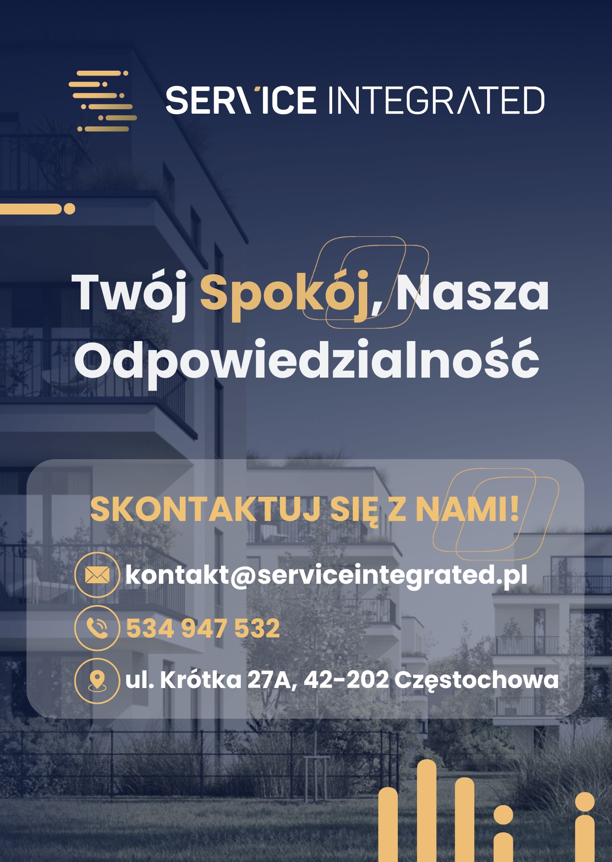 Grafika reklamowa: nowoczesny budynek mieszkalny w tle, hasło 'Twój Spokój, Nasza Odpowiedzialność', dane kontaktowe firmy Service Integrated.