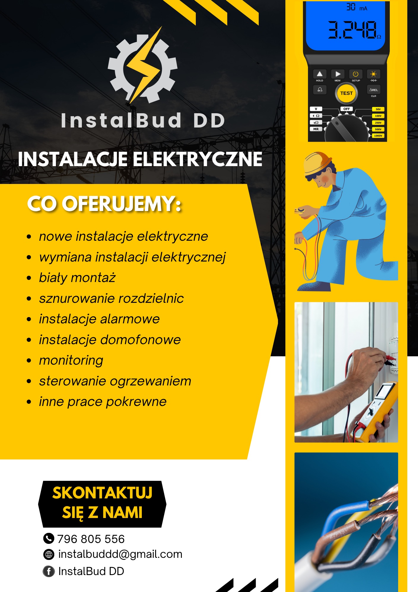Oferta firmy InstalBud DD: instalacje elektryczne, alarmowe, domofonowe, monitoring, sterowanie ogrzewaniem i inne prace pokrewne. Kontakt telefoniczny i mailowy.