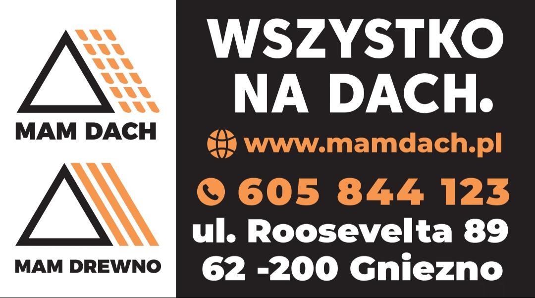 Informacje kontaktowe firmy Mam Dach i Mam Drewno: logo z dachem, adres strony, numer telefonu i adres siedziby w Gnieźnie. Wszystko na dach.