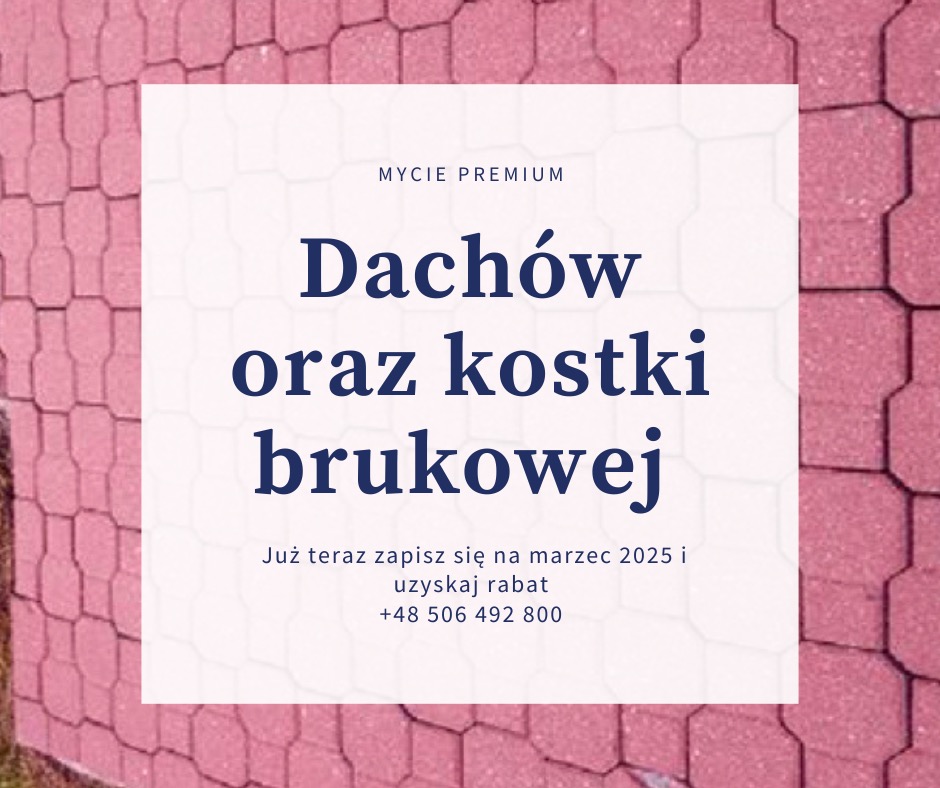 Ogłoszenie reklamowe z napisem 'Mycie Premium Dachów oraz kostki brukowej' na tle czerwonej kostki brukowej.