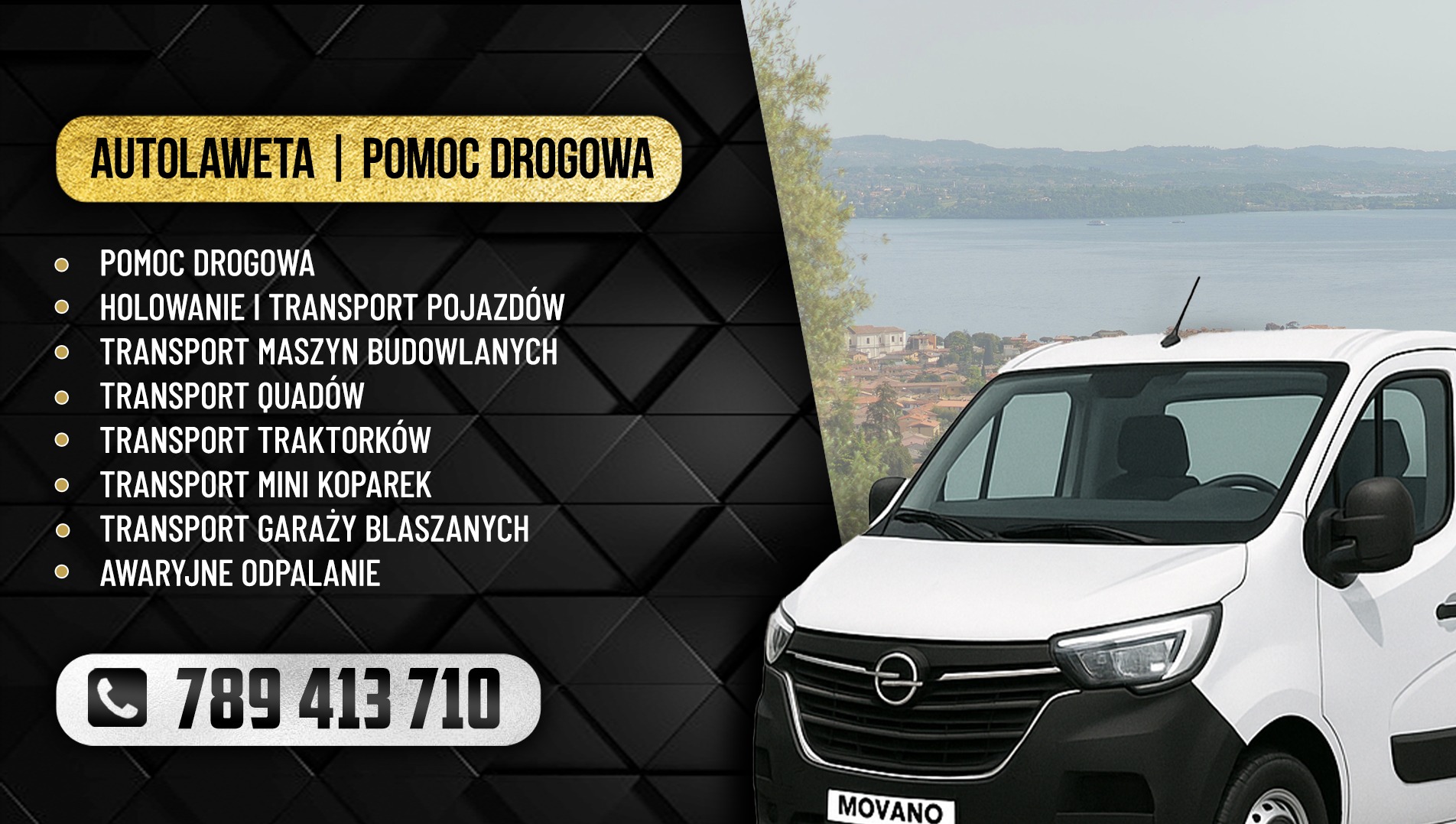 Grafika reklamowa: biały bus Opel Movano na tle krajobrazu, oferujący autolawetę i pomoc drogową, transport maszyn budowlanych, quadów, traktorów, koparek i garaży blaszanych. Kontakt: 789 413 710.