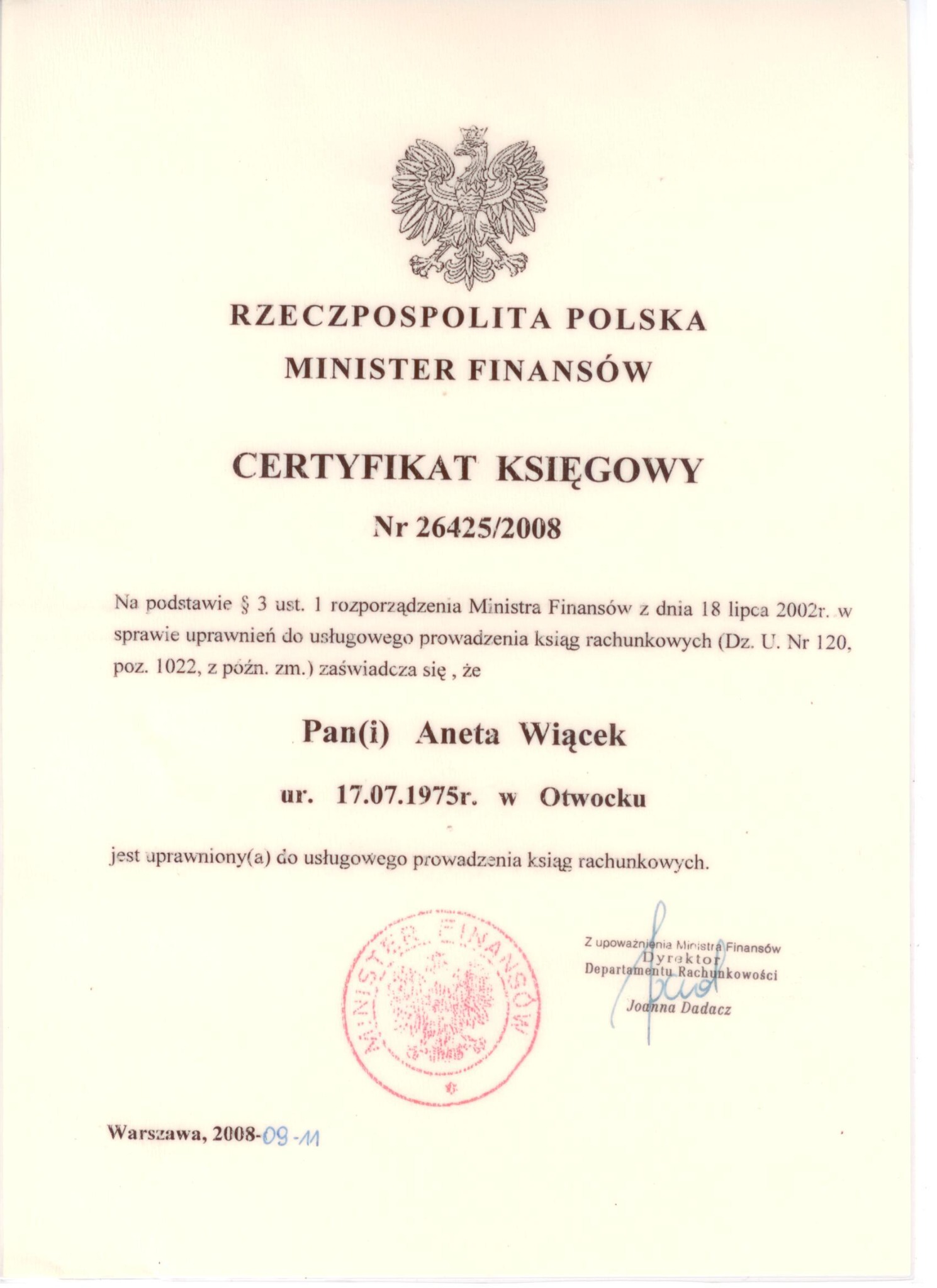 Skan Certyfikatu Księgowego wydanego przez Ministra Finansów Rzeczypospolitej Polskiej, z pieczęcią i podpisem upoważnionej osoby, potwierdzający uprawnienia do usługowego prowadzenia ksiąg...