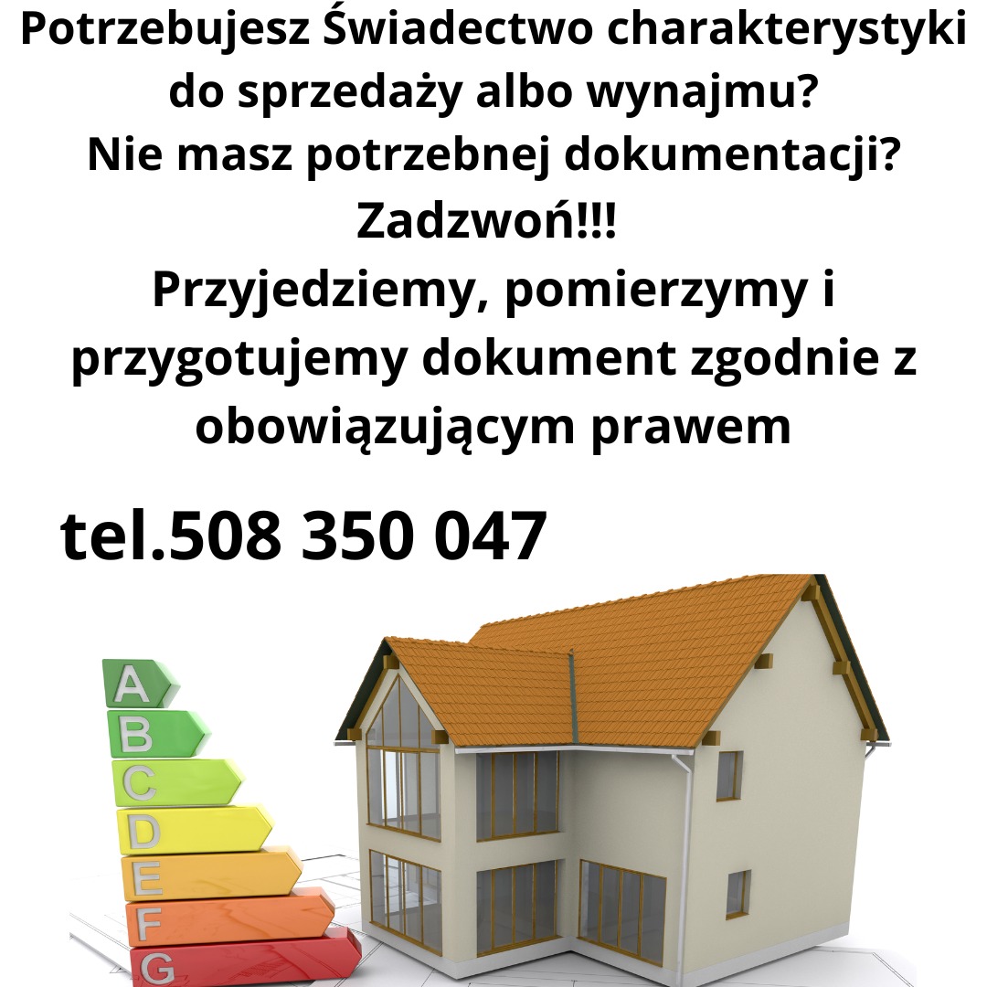 Grafika reklamowa: tekst o świadectwie charakterystyki energetycznej budynku, numer telefonu oraz wizualizacja budynku z naniesioną skalą efektywności energetycznej.