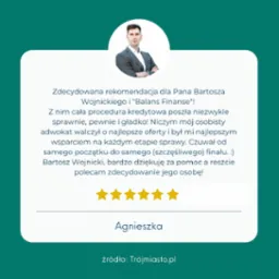 Pozytywna rekomendacja z pięcioma gwiazdkami dla doradcy finansowego Bartosza Wojnickiego z 'Balans Finanse', za sprawne przeprowadzenie procedury kredytowej, wraz z portretem doradcy w okrągłej...