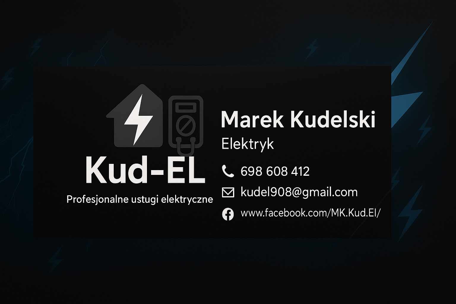 Wizytówka firmy elektrycznej Kud-EL z logo błyskawicy w domu i miernika. Zawiera dane kontaktowe: imię, numer telefonu, adres e-mail i Facebook. Tło z niebieskimi błyskawicami.