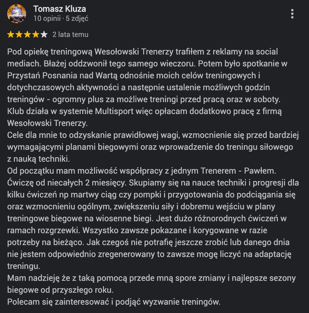 Opinia klienta Tomasza Kluzy o trenerze personalnym Wesołowski Trenerzy, zadowolonego z treningów i współpracy z trenerem Pawłem. Tekst rekomendacji.