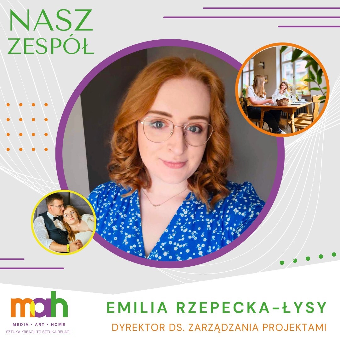 Zdjęcie portretowe Emilii Rzepeckiej-Łysy, dyrektor ds. zarządzania projektami, z grafiką 'Nasz Zespół', logo firmy MAH i zdjęciami zespołu w tle.
