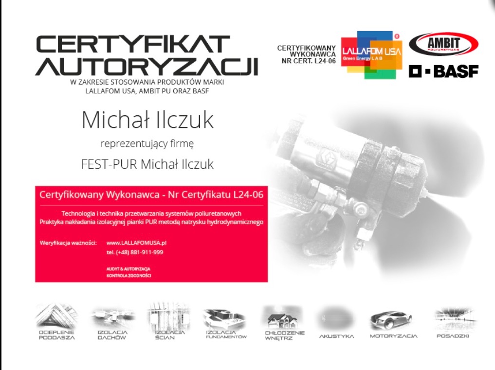Certyfikat autoryzacji firmy FEST-PUR Michał Ilczuk, certyfikowanego wykonawcy systemów poliuretanowych marek Lallafom USA, Ambit PU oraz BASF, z ilustracją pistoletu natryskowego do pianki PUR w tle.