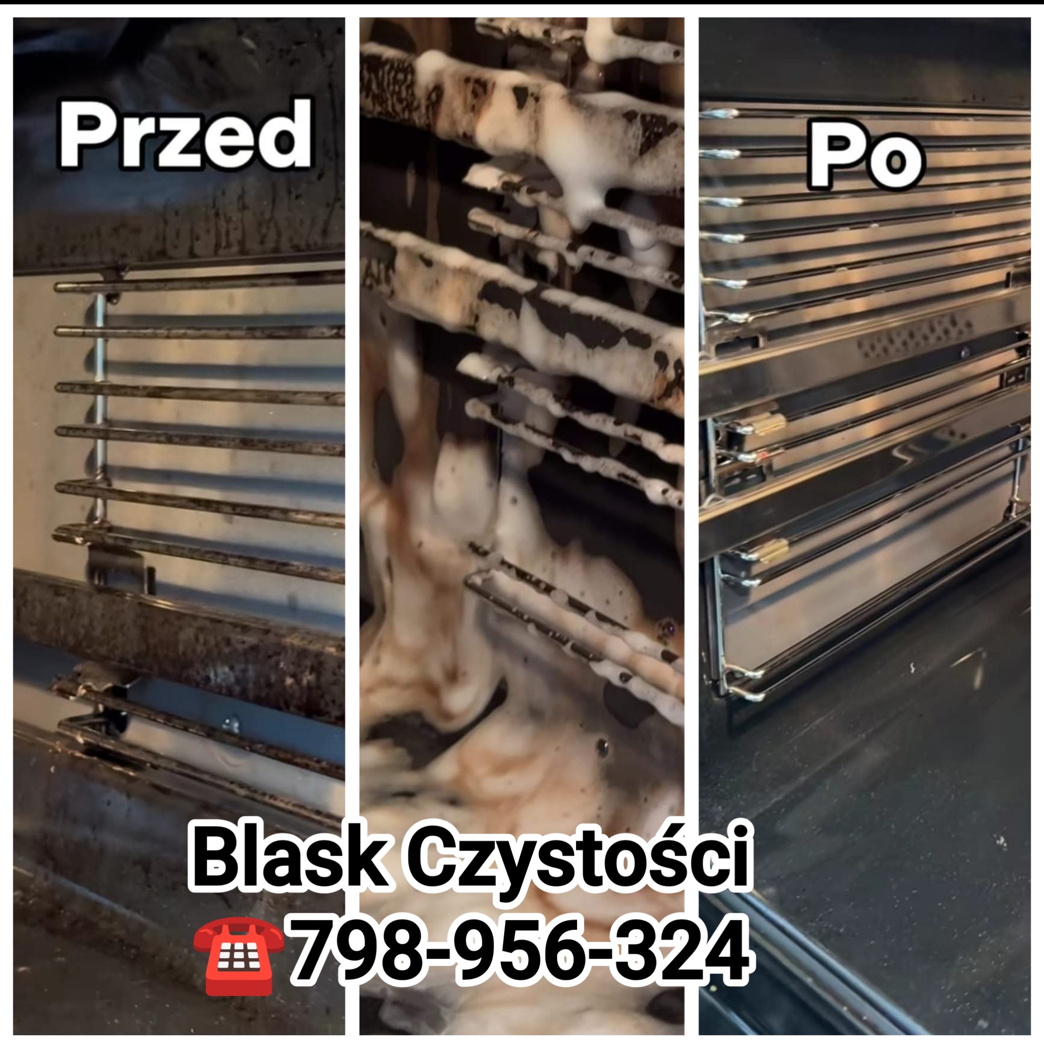Porównanie stanu piekarnika przed i po czyszczeniu: po lewej brudne ruszty, w środku ruszty pokryte pianą czyszczącą, po prawej czyste, błyszczące ruszty piekarnika. Na dole nazwa firmy i numer...