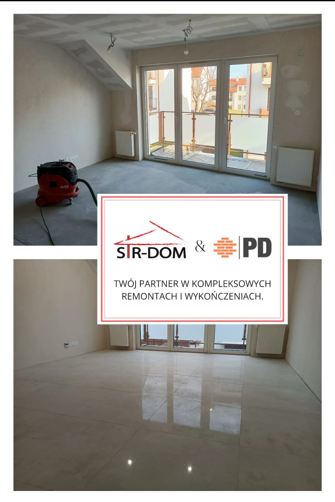 Pokój po remoncie: gładkie ściany, jasna podłoga z płytek, duże okno balkonowe. Widoczny odkurzacz przemysłowy. Górna część zdjęcia przed, dolna po remoncie.