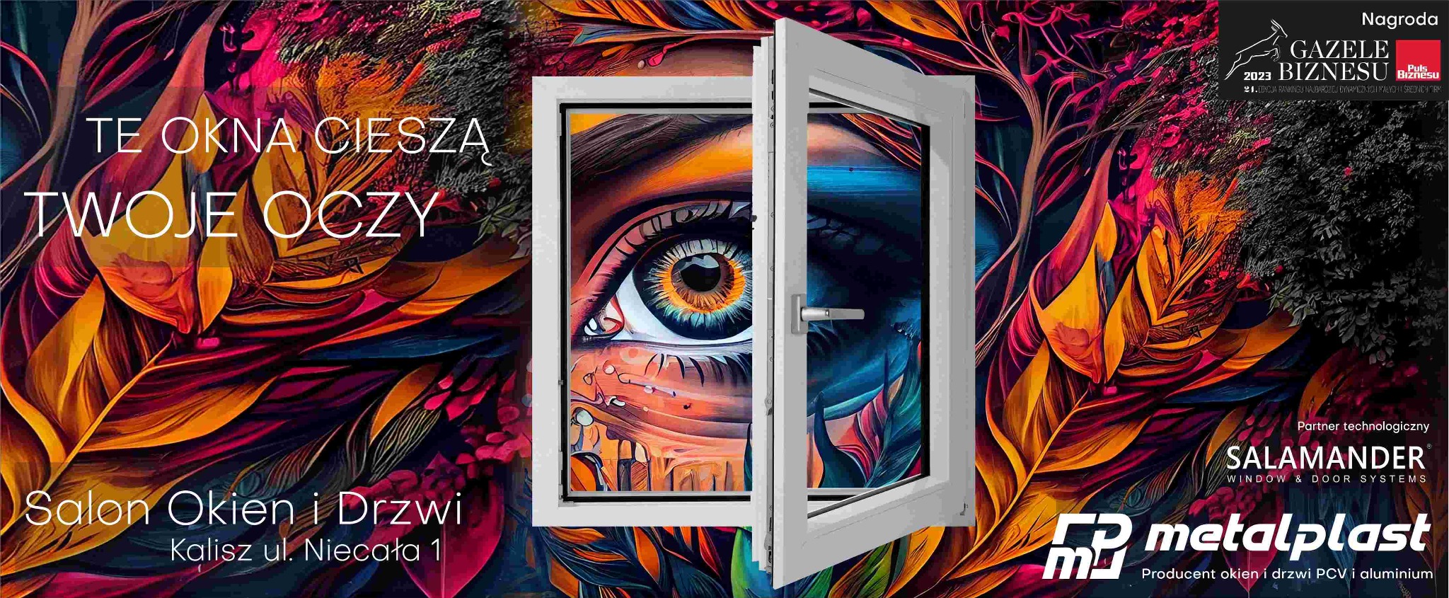 Salon okien i drzwi prezentuje otwarte okno PCV z artystyczną grafiką oka na szybie. Widoczne logo Metalplast i nagroda Gazele Biznesu. Kolorowe tło.
