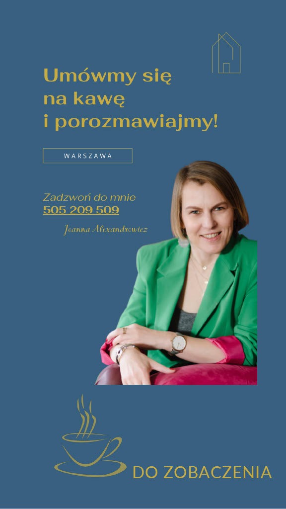 Grafika reklamowa z uśmiechniętą kobietą w zielonej marynarce, zapraszająca na kawę w Warszawie, z podanym numerem telefonu i imieniem Joanna Alexandrowicz, na niebieskim tle z ikoną domu i filiżanki.