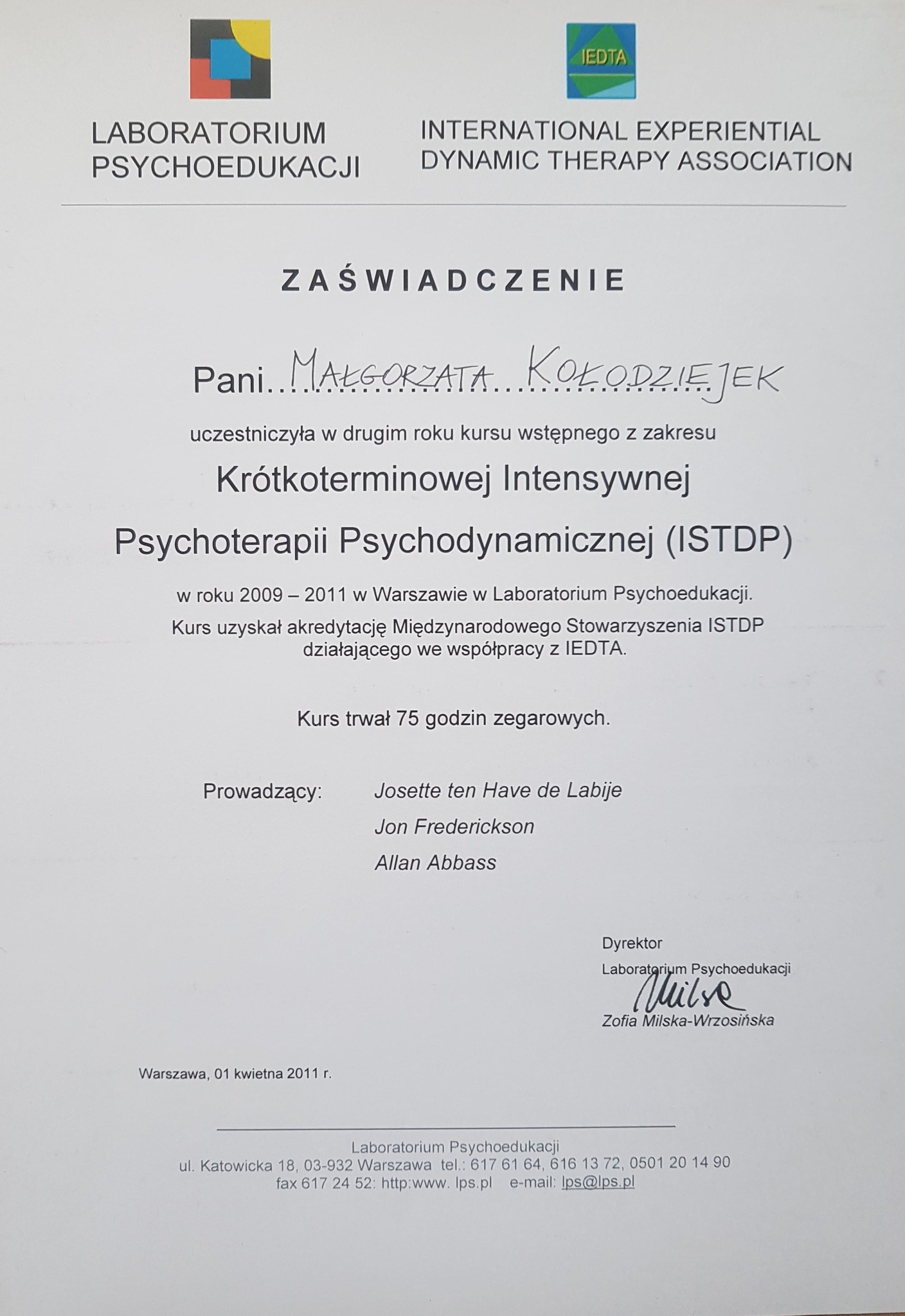 Skan zaświadczenia o ukończeniu kursu z krótkoterminowej intensywnej psychoterapii psychodynamicznej (ISTDP) przez Małgorzatę Kołodziejek w Laboratorium Psychoedukacji w Warszawie w latach 2009-2011.