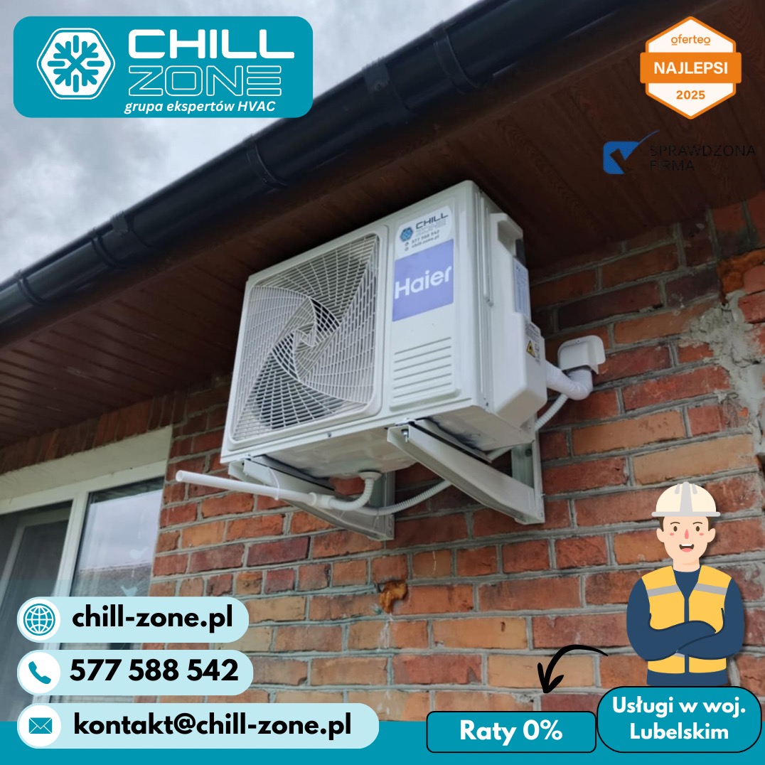 Zamontowany klimatyzator Haier na ceglanej ścianie budynku. Widoczne logo firmy Chill Zone oraz informacje o ofercie ratalnej i obszarze działania.
