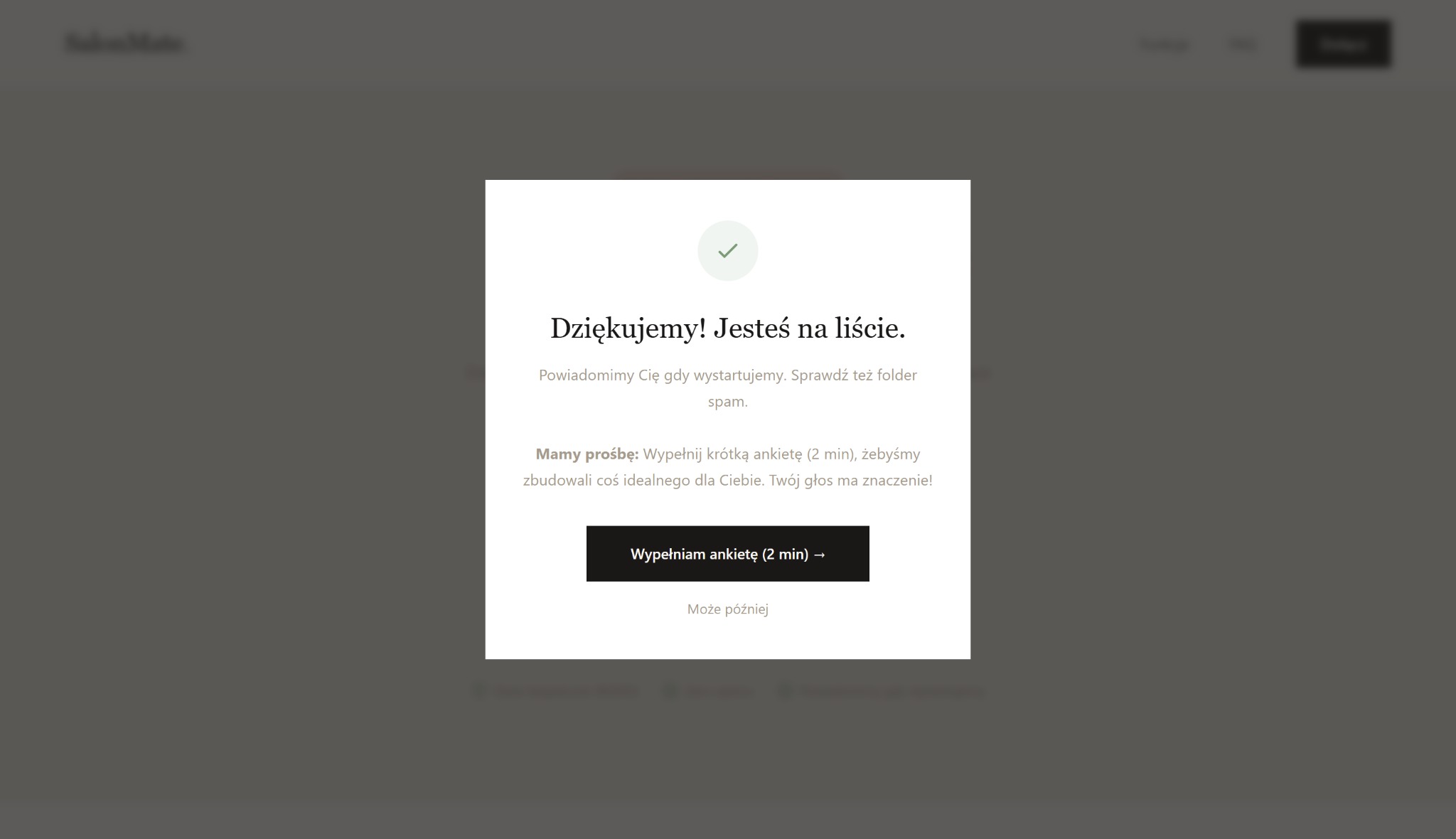 Modal okna z podziękowaniem za zapis na stronie salonmate.pl. Komunikat 'Dziękujemy! Jesteś na liście.' zachęca do wypełnienia ankiety.