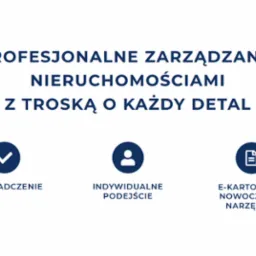 Profesjonalne zarządzanie nieruchomościami: doświadczenie, indywidualne podejście i nowoczesne narzędzia w e-kartotece. Zarządzanie z troską o każdy detal.