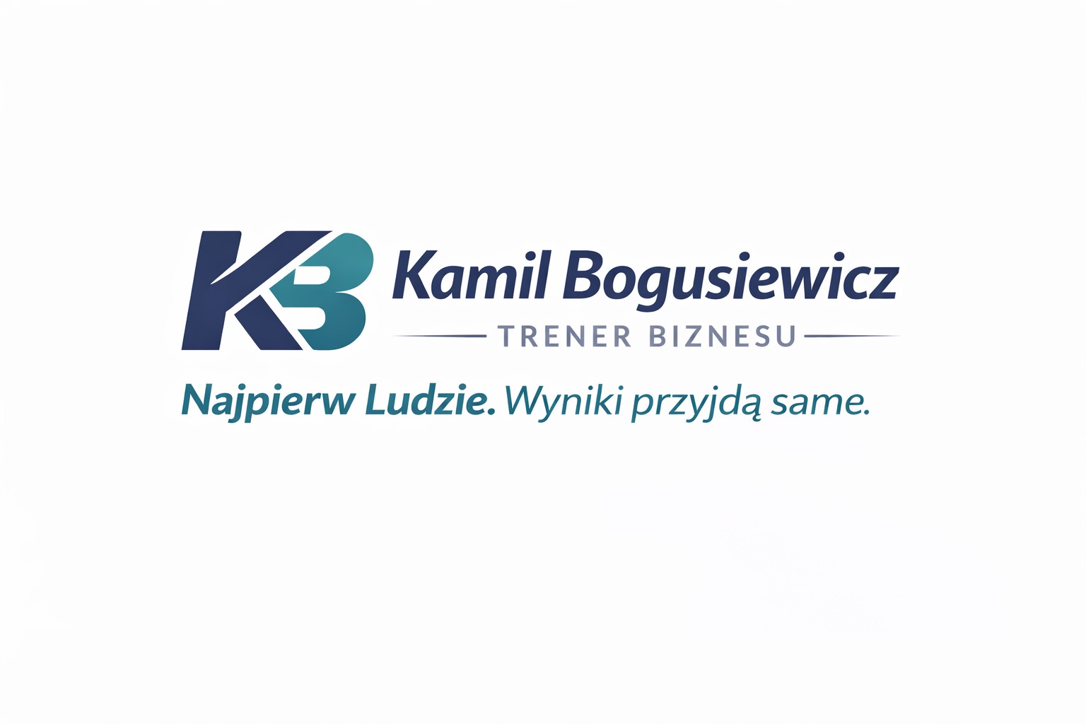 Logo firmy szkoleniowej: KB Kamil Bogusiewicz - Trener Biznesu. Hasło: Najpierw Ludzie. Wyniki przyjdą same. Ciemnoniebieski i turkus na białym tle.