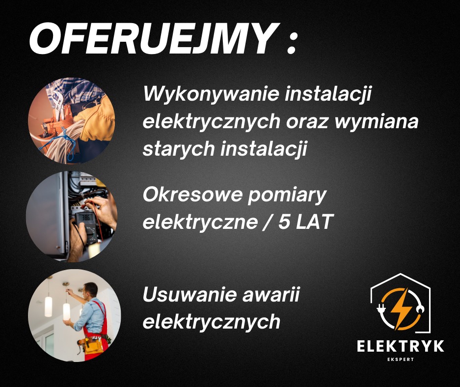 Grafika reklamowa firmy elektrycznej Oferujemy: Wykonywanie instalacji elektrycznych, Okresowe pomiary elektryczne / 5 LAT, Usuwanie awarii elektrycznych. Logo firmy w prawym dolnym rogu.