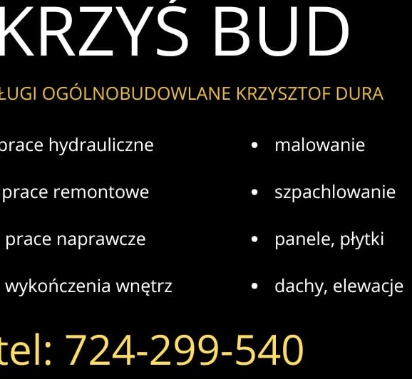 Reklama firmy budowlanej KRZYS BUD oferującej usługi ogólnobudowlane, prace hydrauliczne, remontowe, naprawcze, malowanie, szpachlowanie, układanie paneli i płytek, wykończenia wnętrz oraz prace...