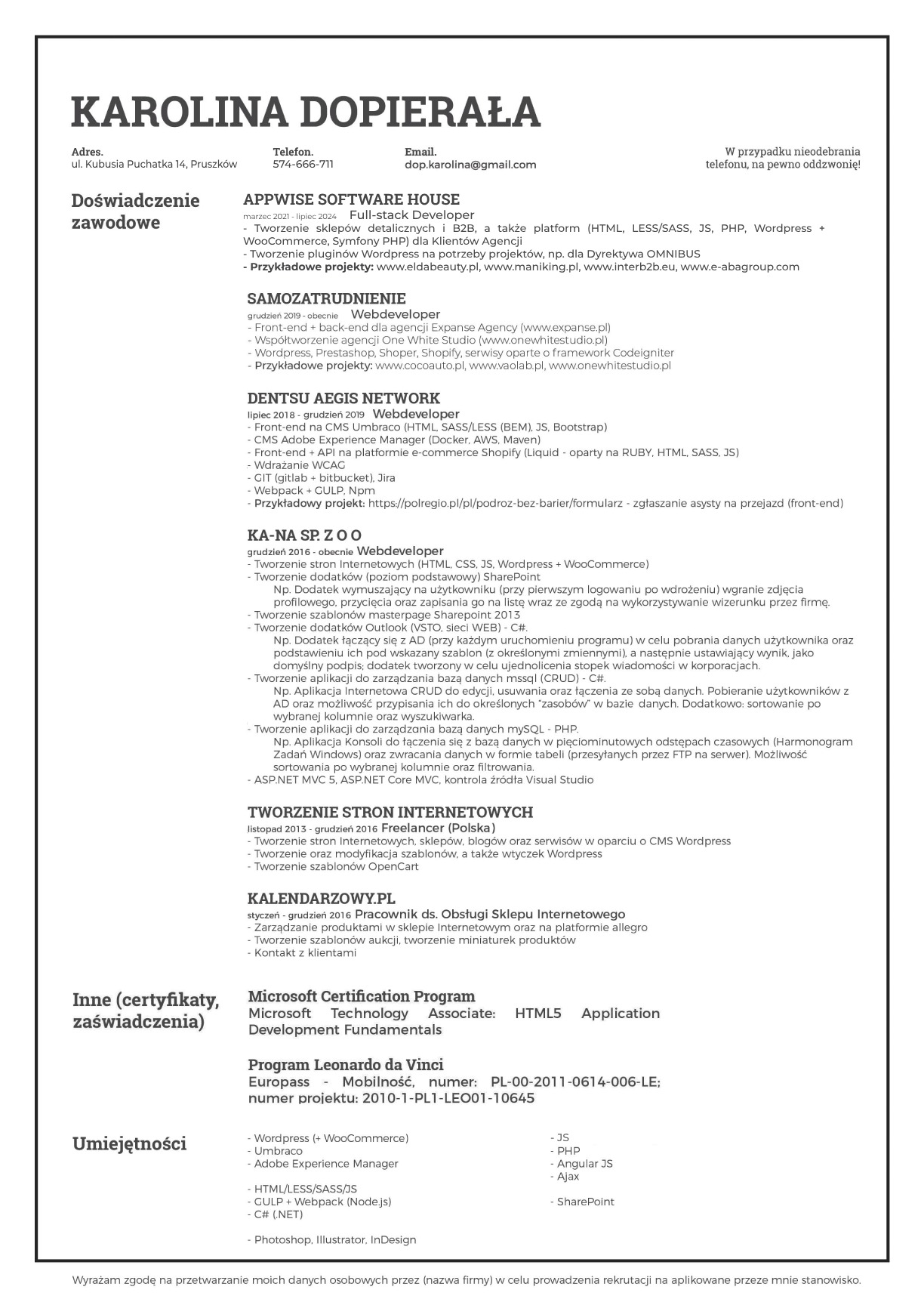 Dokument CV z listą doświadczenia zawodowego, umiejętnościami i certyfikatami, zawierający informacje o tworzeniu stron internetowych, sklepów, baz danych i grafice komputerowej.
