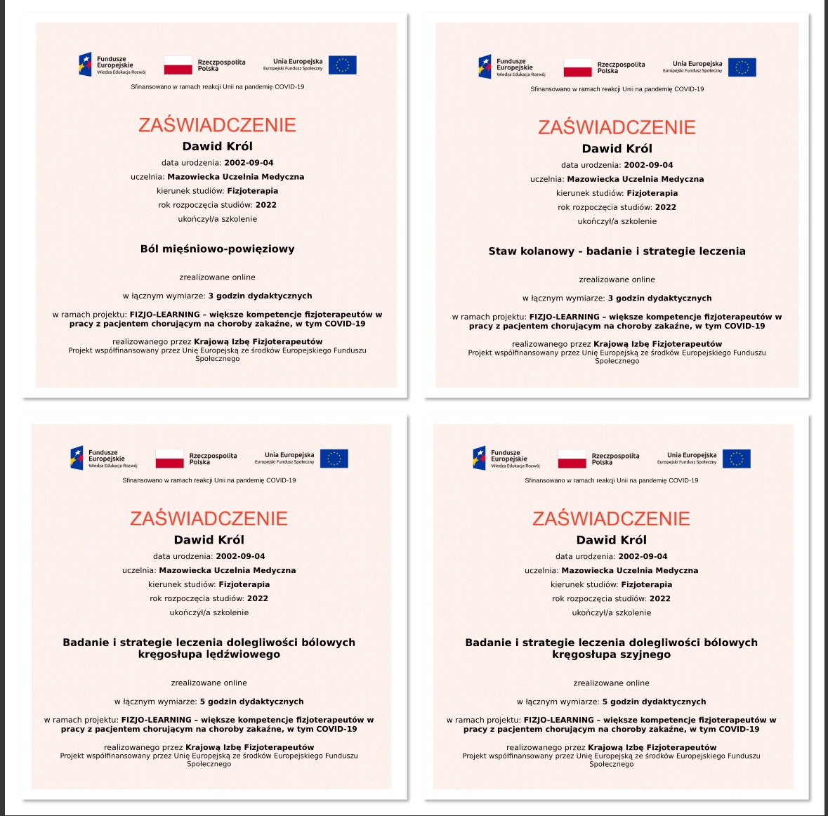 Cztery skany zaświadczeń ukończenia szkoleń online dla fizjoterapeutów, dotyczących bólu mięśniowo-powięziowego, stawu kolanowego, kręgosłupa lędźwiowego i szyjnego, wystawione dla Dawida Króla...