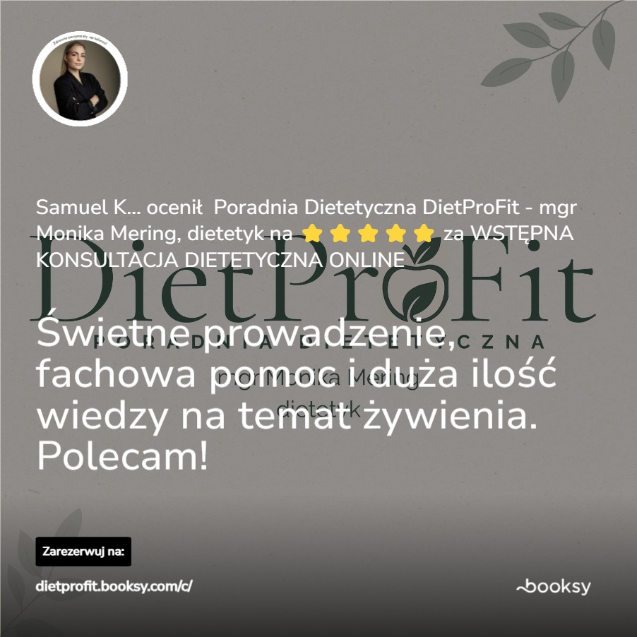 Opinia klienta o poradni dietetycznej DietProFit z oceną 5 gwiazdek, podkreślająca fachowość i wiedzę dietetyka Moniki Mering. Zachęta do rezerwacji online.
