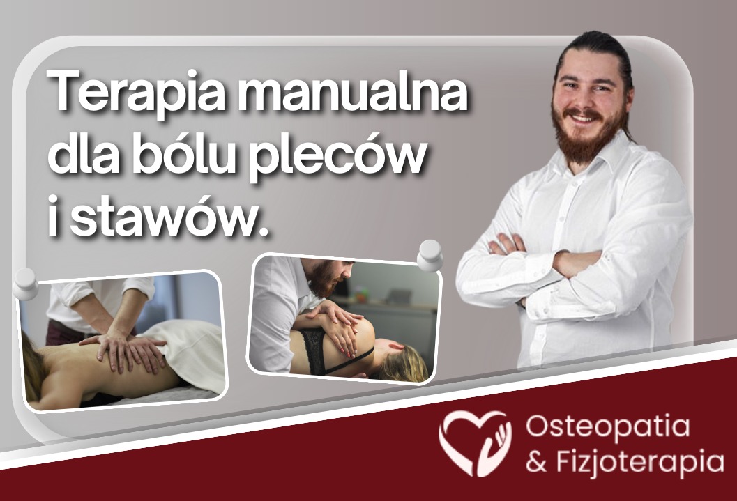 Promocyjna grafika: Terapia manualna dla bólu pleców i stawów. Uśmiechnięty mężczyzna w białej koszuli. Dwa kadry z zabiegów: masaż pleców i terapia manualna barku.