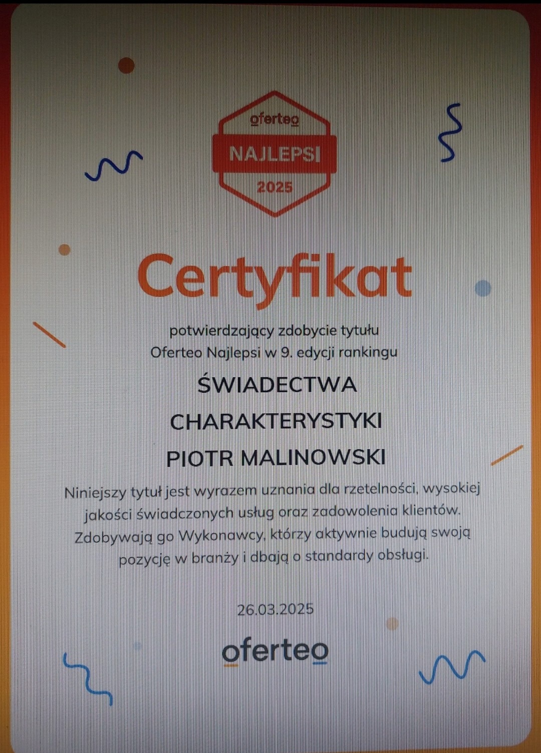Certyfikat Oferteo Najlepsi 2025 dla Piotra Malinowskiego, potwierdzający wysoką jakość świadczonych usług i zadowolenie klientów.