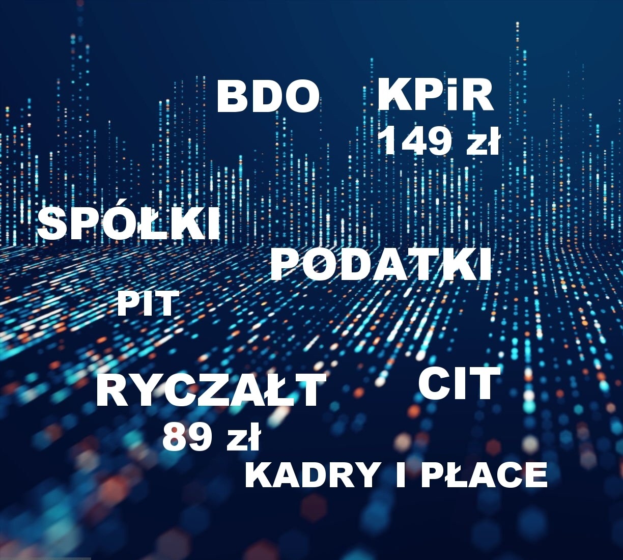 Abstrakcyjne tło w odcieniach niebieskiego z białymi napisami: BDO, KPiR 149 zł, SPÓŁKI, PODATKI, PIT, RYCZAŁT 89 zł, CIT, KADRY I PŁACE.