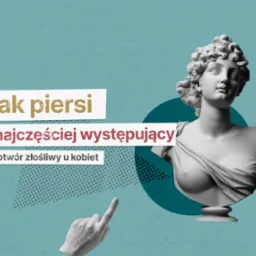 Grafika informacyjna o raku piersi z popiersiem kobiety w stylu klasycznym i ręką wskazującą na tekst na tle w odcieniach turkusu.