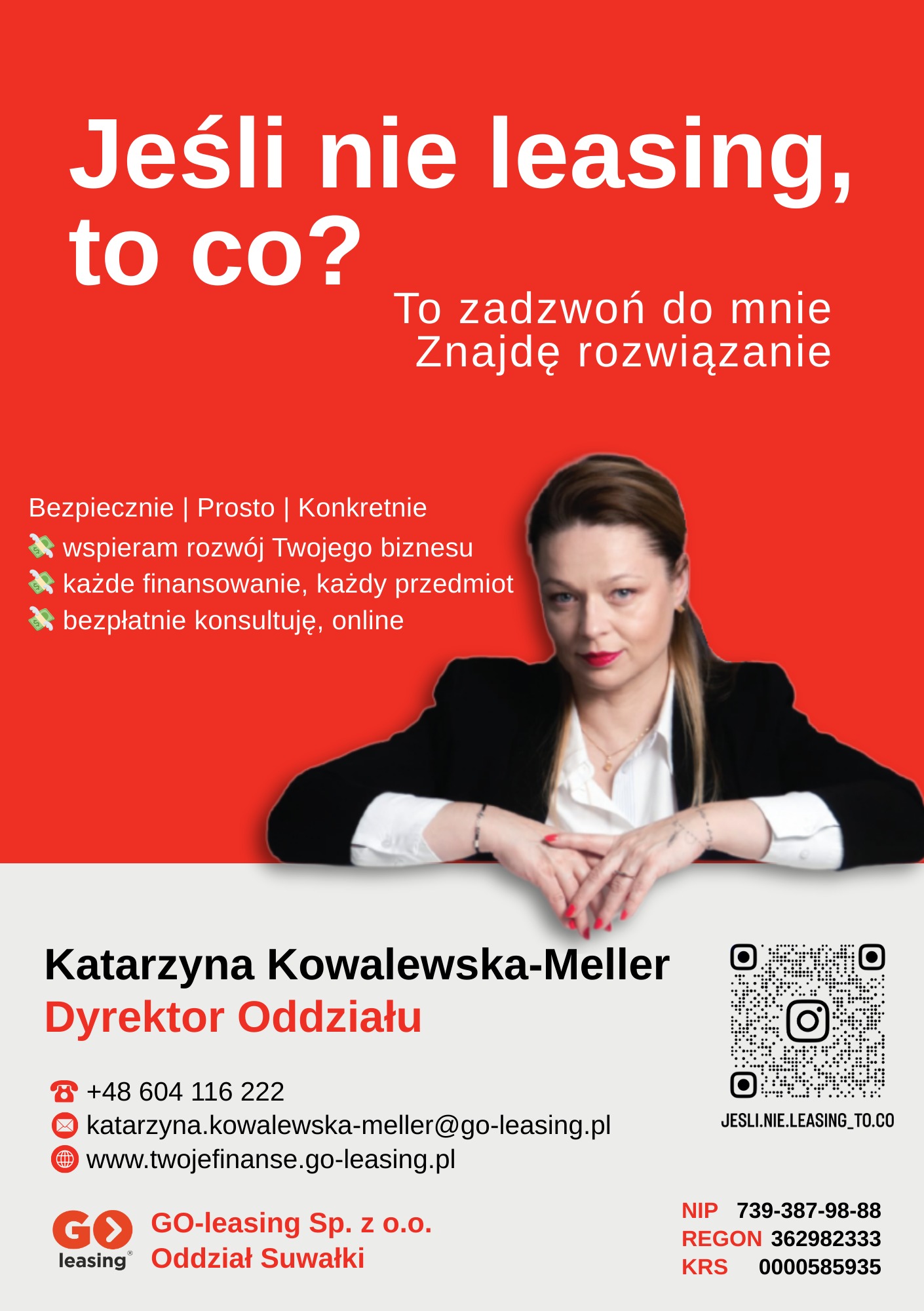 Oferta GO-leasing: Katarzyna Kowalewska-Meller, dyrektor oddziału, wspiera rozwój biznesu, oferuje finansowanie i bezpłatne konsultacje online. Kontakt i dane firmy.